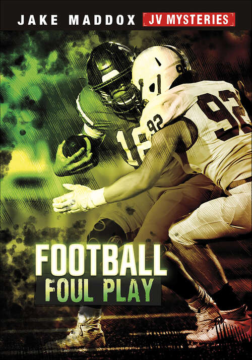 Book cover of Football Foul Play (Jake Maddox JV Mysteries)