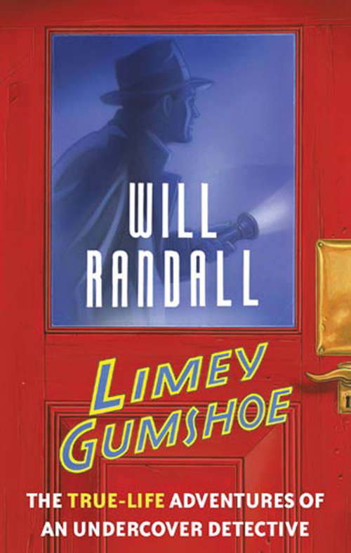 Book cover of Limey Gumshoe: The true-life adventures of an undercover detective