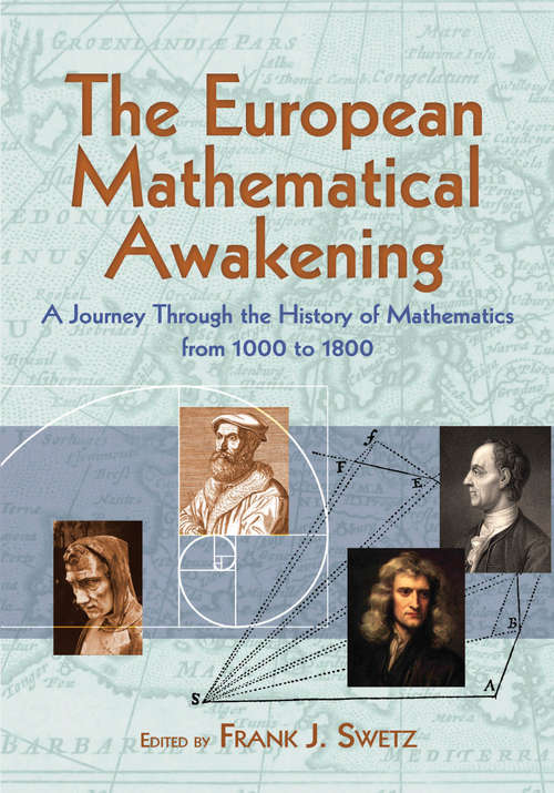 Book cover of The European Mathematical Awakening: A Journey Through the History of Mathematics from 1000 to 1800