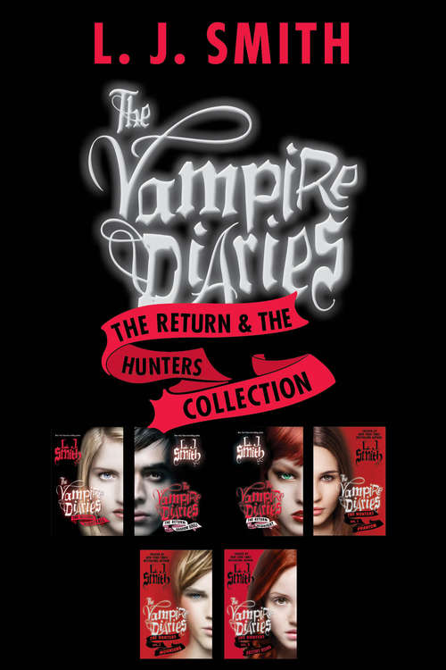 Book cover of The Vampire Diaries: The Return & The Hunters Collection