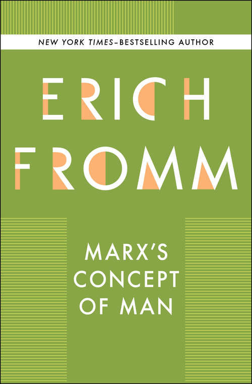 Book cover of Marx's Concept of Man: Including 'economic And Philosophical Manuscripts' (Bloomsbury Revelations Series)