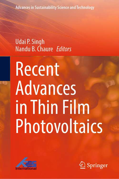 Recent Advances in Thin Film Photovoltaics (Advances in Sustainability Science and Technology)
