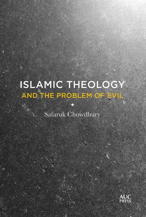 Book cover of Islamic Theology And The Problem Of Evil