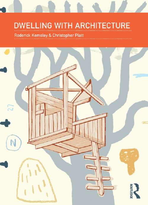 Book cover of Dwelling with Architecture