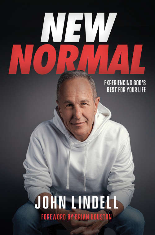 Book cover of New Normal: Experiencing God's Best for Your Life