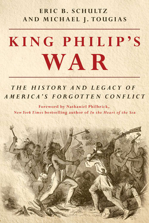 Book cover of King Philip's War (Revised Edition): The History And Legacy Of America's Forgotten Conflict (Revised Edition)