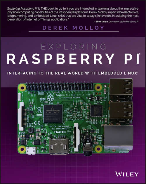 Book cover of Exploring Raspberry Pi: Interfacing to the Real World with Embedded Linux