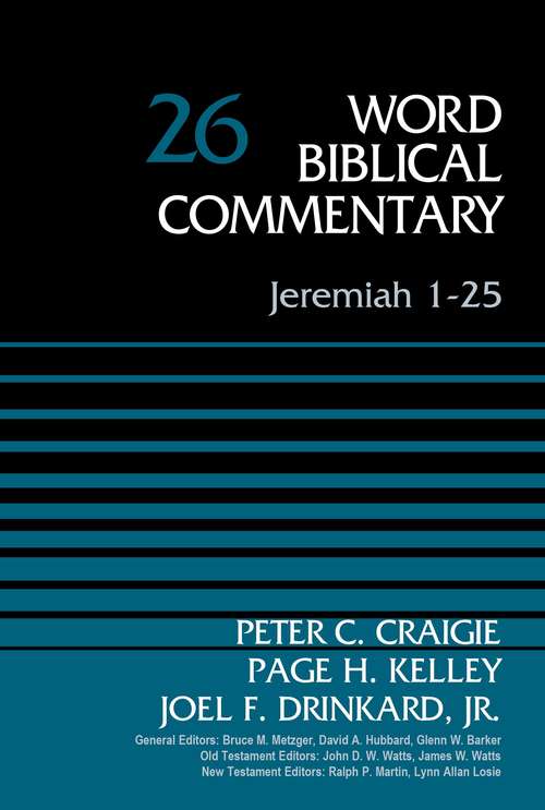 Jeremiah 1-25 (Word Biblical Commentary #26)