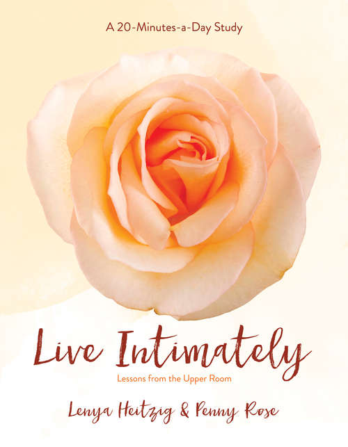 Book cover of Live Intimately: Lessons from the Upper Room