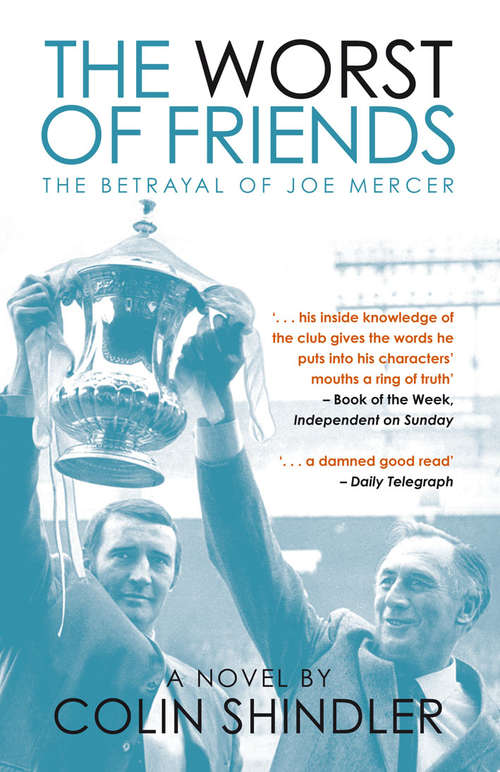 Book cover of The Worst of Friends: The Betrayal of Joe Mercer