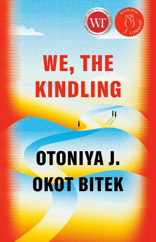 Book cover of We, the Kindling: A Novel
