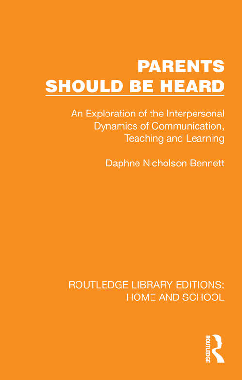 Book cover of Parents Should Be Heard (1) (Routledge Library Editions: Home and School)