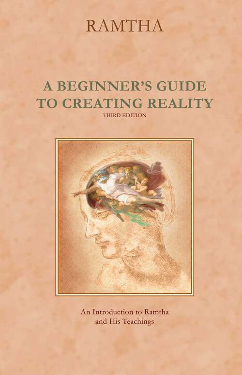 Book cover of Beginner's Guide to Creating Reality (3rd Edition)