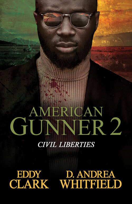 Book cover of American Gunner 2: Civil Liberties (Gunner #2)