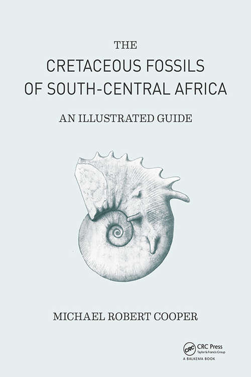 Cretaceous Fossils of South-Central Africa: An Illustrated Guide