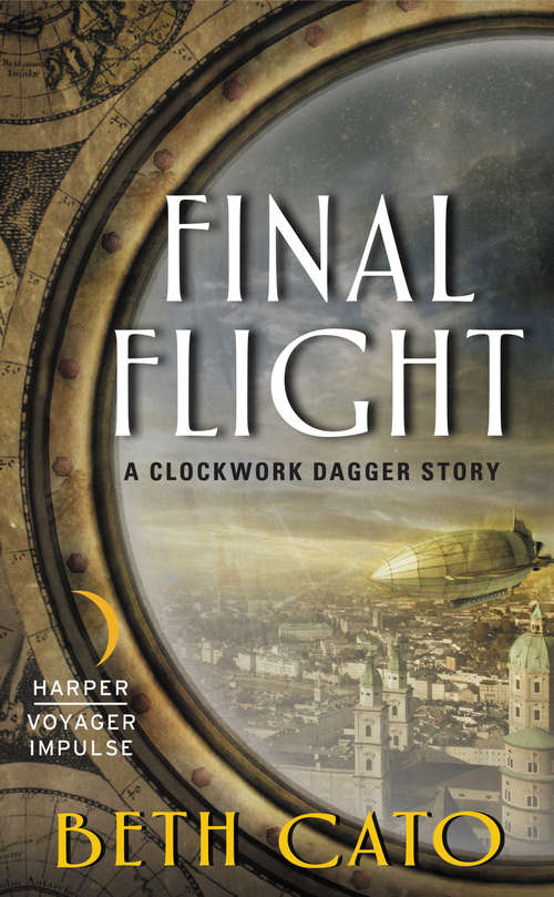 Final Flight: A Clockwork Dagger Story