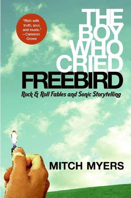 Book cover of The Boy Who Cried Freebird