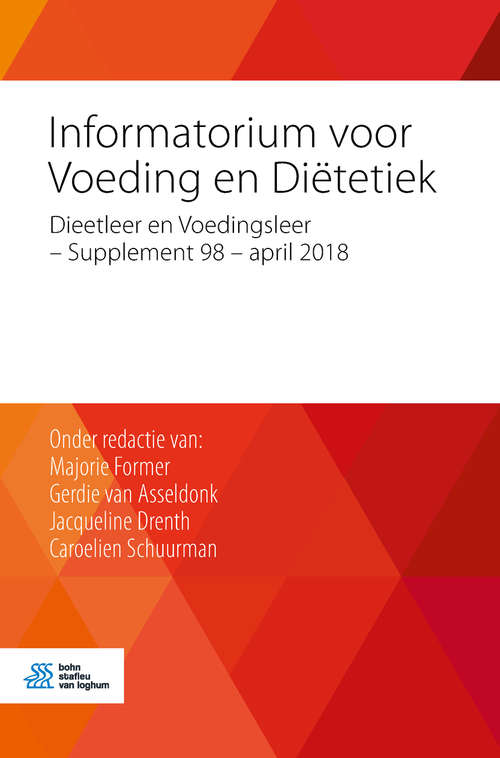 Book cover of Informatorium voor Voeding en Diëtetiek: Dieetleer en Voedingsleer - Supplement 98 - april 2018 (1st ed. 2018)