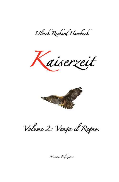 Book cover of Kaiserzeit: Volume 2: Venga il Regno (Epoca Imperiale #2)