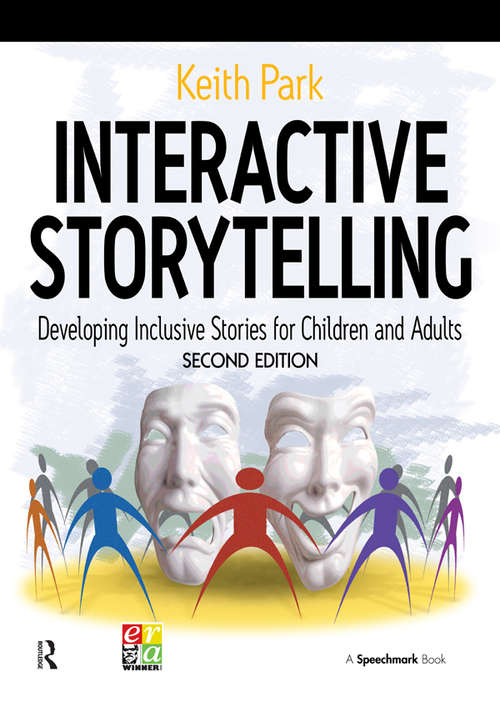 Book cover of Interactive Storytelling: Developing Inclusive Stories for Children and Adults (2)