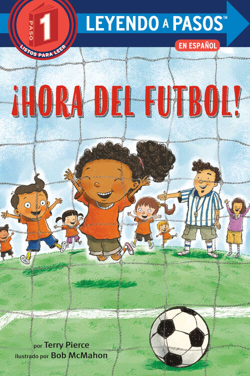 Book cover of ¡Hora del fútbol! (LEYENDO A PASOS (Step into Reading))