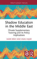 Shadow Education in the Middle East: Private Supplementary Tutoring and its Policy Implications