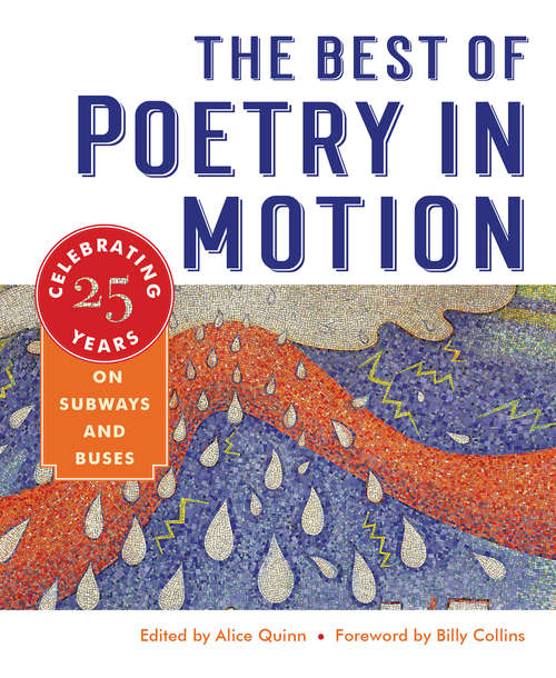 The Best of Poetry in Motion: Celebrating Twenty-five Years On Subways And Buses