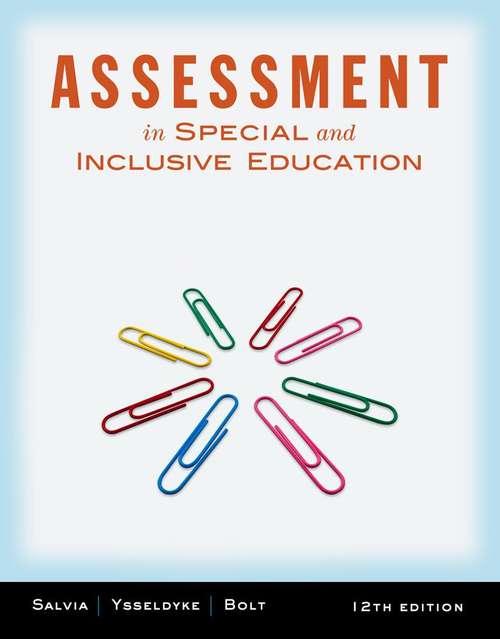 Assessment: In Special and Inclusive Education (Twelfth Edition)