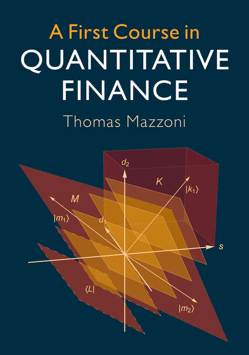 Book cover of A First Course in Quantitative Finance