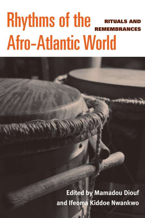 Book cover of Rhythms of the Afro-Atlantic World: Rituals and Remembrances