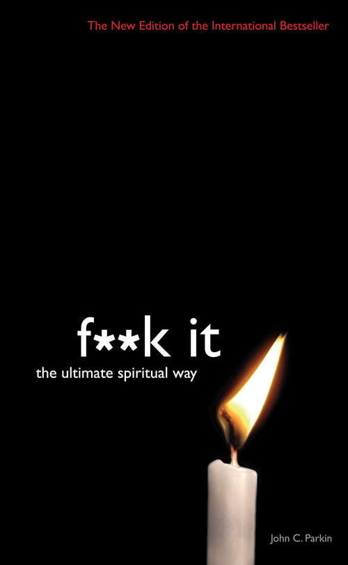 Book cover of Fuck It: The Ultimate Spiritual Way