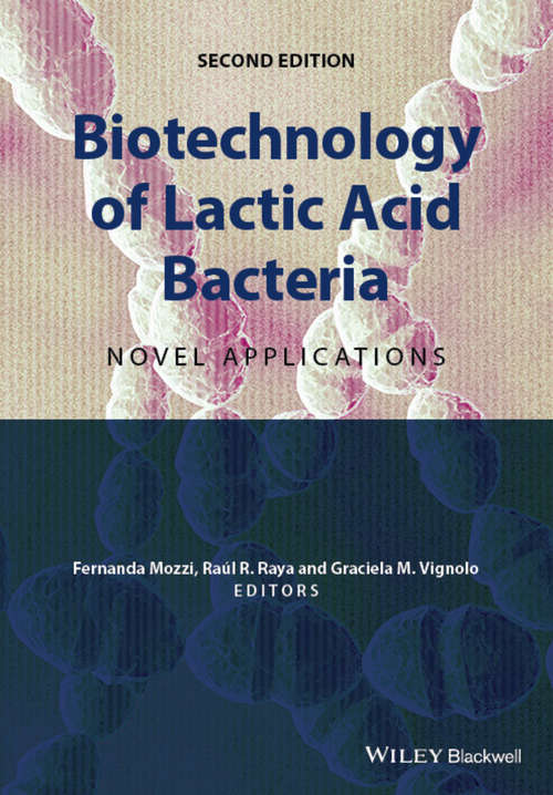 Book cover of Biotechnology of Lactic Acid Bacteria
