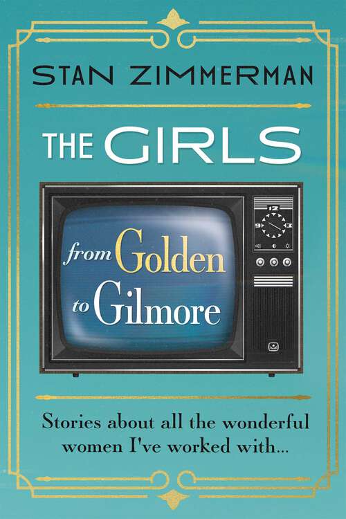 Book cover of The Girls: From Golden to Gilmore