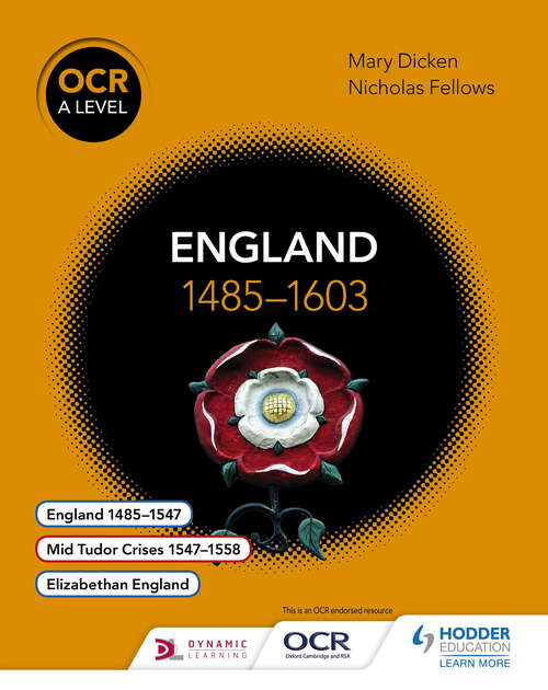 OCR A Level History: England 1485-1603 (OCR A Level History)