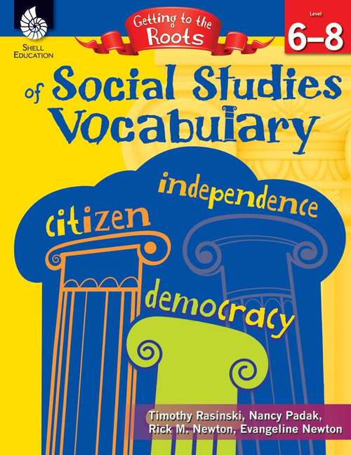 Book cover of Getting to the Roots of Social Studies Vocabulary, Grades 6-8