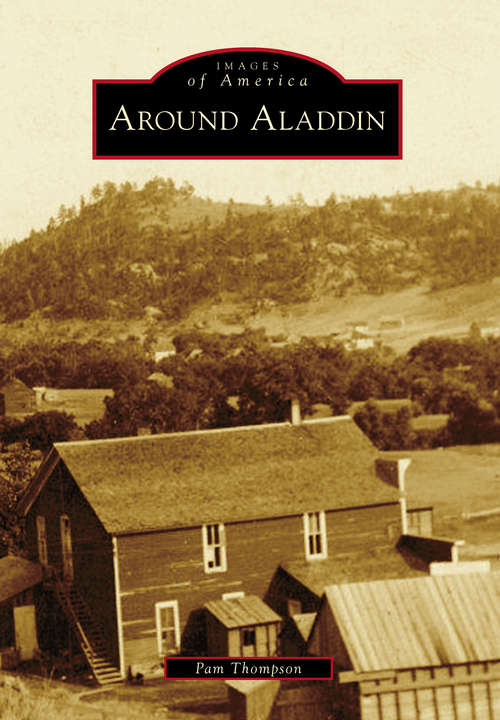 Book cover of Around Aladdin (Images of America)
