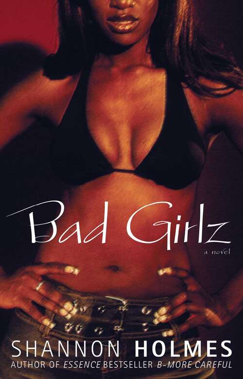 Bad Girlz: A Novel