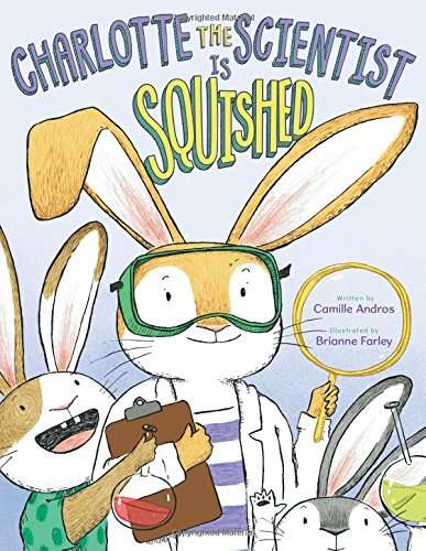 Book cover of Charlotte the Scientist Is Squished (Into Reading, Read Aloud Module 10 #2)
