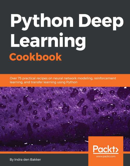 Book cover of Python Deep Learning Cookbook