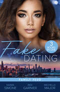 Fake Dating: Married By Contract (texas Cattleman's Club: Fathers And Sons) / One Little Secret / The Perfect Fake Date / The Bad Boy Experiment