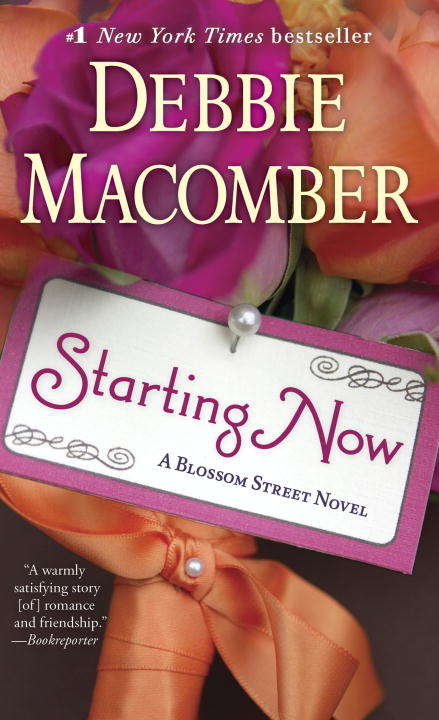 Book cover of Starting Now: A Blossom Street Novel (Blossom Street #10)