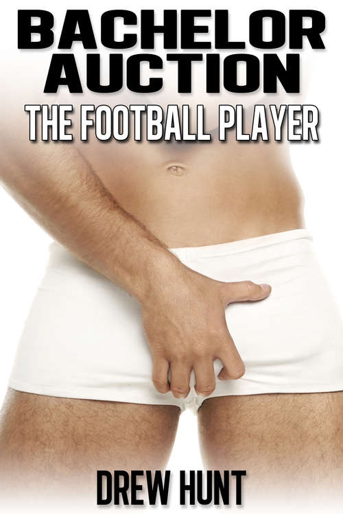 Book cover of Bachelor Auction: The Football Player