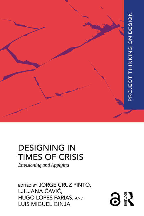 Book cover of Designing in Times of Crisis: Envisioning and Applying (1) (Project Thinking on Design)