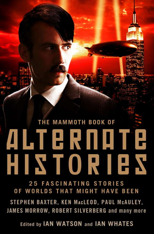 The Mammoth Book of Alternate Histories (Mammoth Books)
