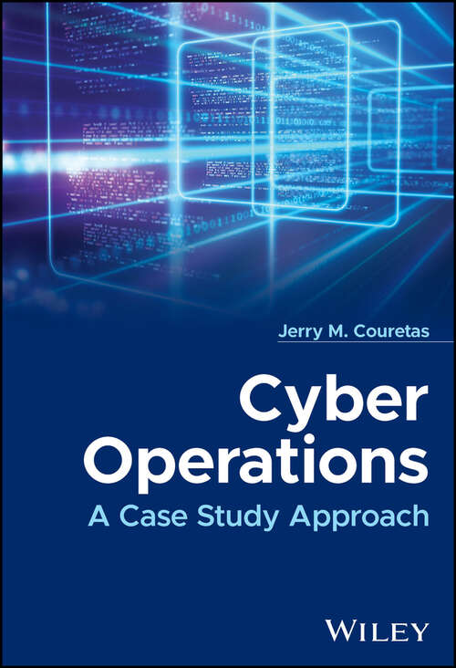 Book cover of Cyber Operations: A Case Study Approach