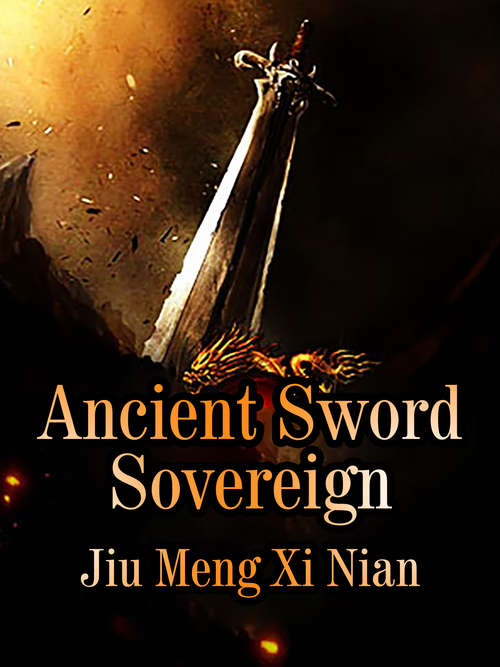 Ancient Sword Sovereign: Volume 4 (Volume 4 #4)
