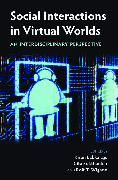 Book cover of Social Interactions in Virtual Worlds: An Interdisciplinary Perspective