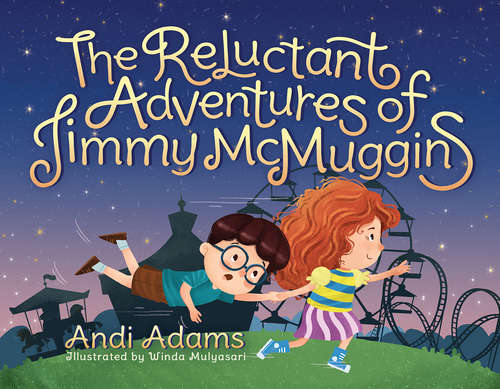 Book cover of The Reluctant Adventures of Jimmy McMuggins (The Reluctant Adventures of Jimmy McMuggins #1)