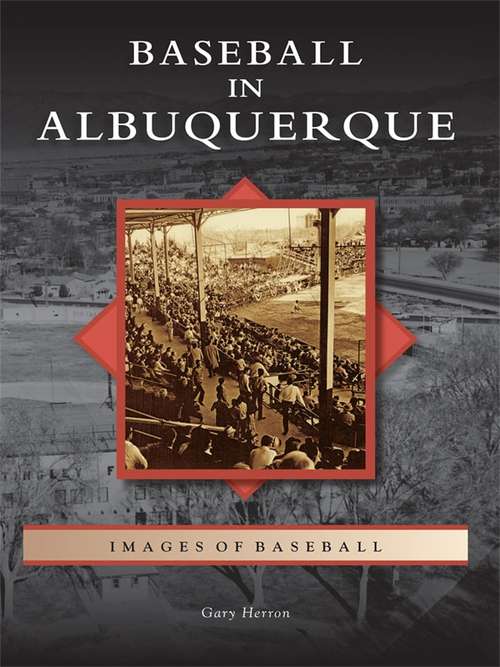 Book cover of Baseball in Albuquerque