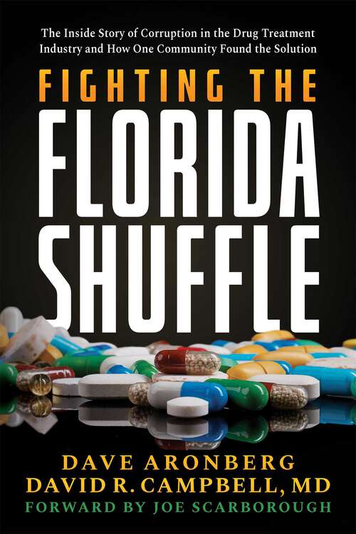 Book cover of Fighting the Florida Shuffle: The Inside Story of Corruption in the Drug Treatment Industry and How One Community Found the Solution